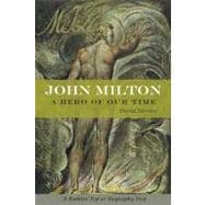 John Milton A Hero of Our Time