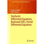 Stochastic Differential Equations, Backward Sdes, Partial Differential Equations