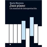 Jazz piano Un manual de interpretación