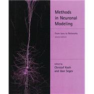 Methods in Neuronal Modeling, second edition From Ions to Networks