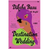 Destination Wedding A Novel