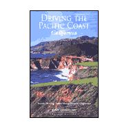 Driving the Pacific Coast California : Scenic Driving Tours along Coastal Highways