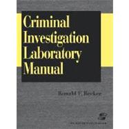 Criminal Investigation Laboratory Manual