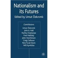 Nationalism and Its Futures
