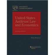 United States Antitrust Law and Economics(University Casebook Series)