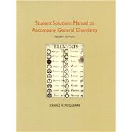Student Solutions Manual to Accompany General Chemistry