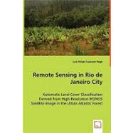 Remote Sensing in Rio De Janeiro City: Automatic Land-cover Classification Derived from High-resolution Ikonos Satellite Image in the Urban Atlantic Forest