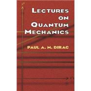 Lectures on Quantum Mechanics