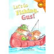 Let's Go Fishing, Gus!