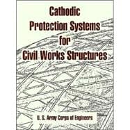 Cathodic Protection Systems For Civil Works Structures