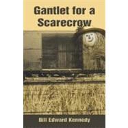 Gantlet For A Scarecrow