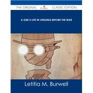 A Girl's Life in Virginia Before the War