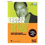 George Benson - The Art of Jazz Guitar From the Classic Hot Licks Video Series