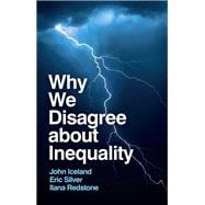 Why We Disagree about Inequality Social Justice vs. Social Order