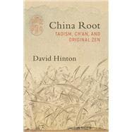 China Root Taoism, Ch'an, and Original Zen