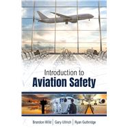 INTRODUCTION TO AVIATION SAFETY (PB)