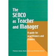 The Special Needs Coordinator as Teacher and Manager: A Guide for Practitioners and Trainers