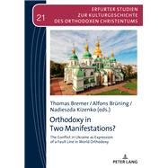 Orthodoxy in Two Manifestations?