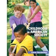 Childhood in American Society A Reader