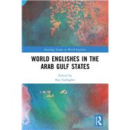World Englishes in the Arab Gulf States