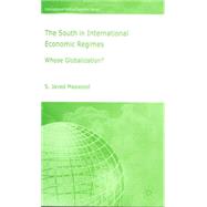 The South in International Economic Regimes Whose Globalization?