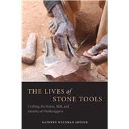 The Lives of Stone Tools