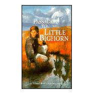 Passage to Little Bighorn