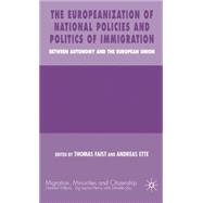 The Europeanization of National Immigration Policies Between Autonomy and the European Union