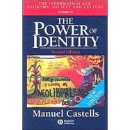 The Power of Identity: The Information Age: Economy, Society and Culture, Volume II, 2nd Edition