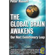 The Global Brain Awakens: Our Next Evolutionary Leap