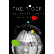 The Tiger and Other Tales