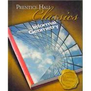 Prentice Hall Classics: Informal Geometry