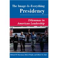 The Image Is Everything Presidency