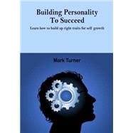 Building Personality to Succeed