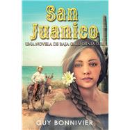 San Juanico Una Novela de Baja California Sur