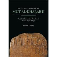 The Excavations at Mut al-Kharab II