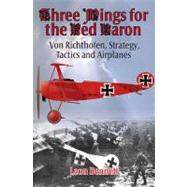 Three Wings for the Red Baron