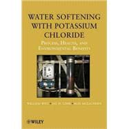 Water Softening with Potassium Chloride Process, Health, and Environmental Benefits