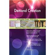 Demand Creation A Complete Guide - 2020 Edition