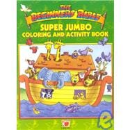 The Beginner's Bible Super Jumbo Coloring and Activity Book