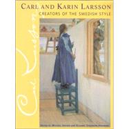 Carl and Karin Larsson : Creators of the Swedish Style