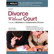 Divorce Without Court: A Guide to Mediation & Collaborative Divorce