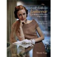 Vintage Fashion: Knitwear Collecting and Wearing Designer Classics