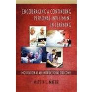 Encouraging a Continuing Personal Investment in Learning