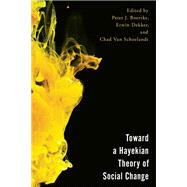 Toward a Hayekian Theory of Social Change
