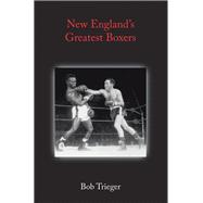 New England's Greatest Boxers