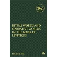 Ritual Words and Narrative Worlds in the Book of Leviticus