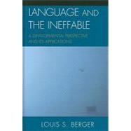 Language and the Ineffable A Developmental Perspective and Its Applications