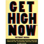 Get High Now (without drugs)