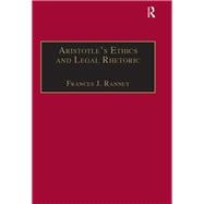 Aristotle's Ethics and Legal Rhetoric: An Analysis of Language Beliefs and the Law